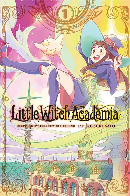 Book cover for Little Witch Academia, Vol. 1