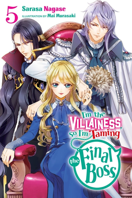 Book cover for I'm the Villainess, So I'm Taming the Final Boss, Vol. 5 (Light Novel): Volume 5