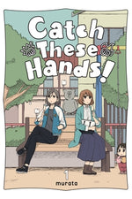Book cover for Catch These Hands!, Vol. 1