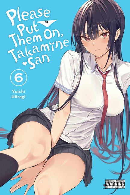 Book cover for Please Put Them On, Takamine-San, Vol. 6: Volume 6