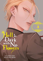 Book cover for Hell Is Dark with No Flowers, Vol. 3 (Manga): Volume 3