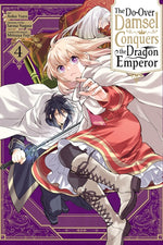 Book cover for Do-Over Damsel Conquers the Dragon Emperor, Vol. 4 (Manga): Volume 4