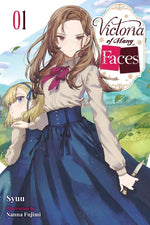 Book cover for Victoria of Many Faces, Vol. 1 (Light Novel)