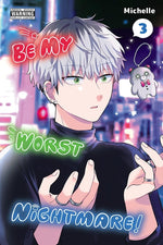 Book cover for Be My Worst Nightmare!, Vol. 3