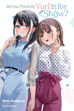 Book cover for Did You Think My Yuri Was Just for Show?