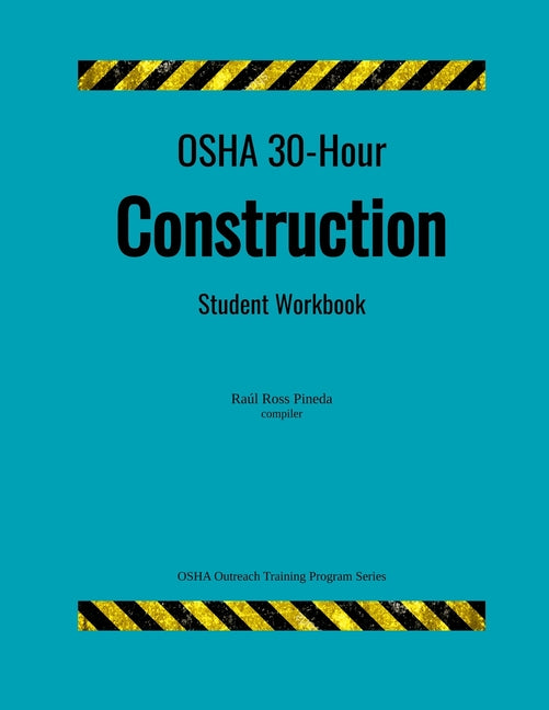 Book cover for OSHA 30-Hour Construction; Student Workbook