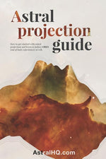 Book cover for Astral Projection Guide: How to get started with Astral Projection and learn to induce OBEs (out of body experiences) at will
