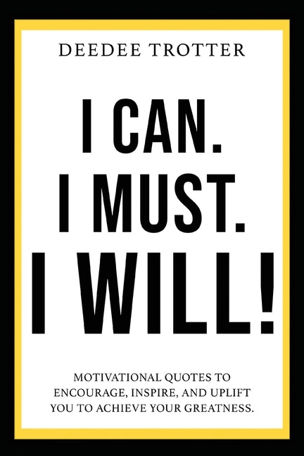 Book cover for I Can. I Must. I Will!