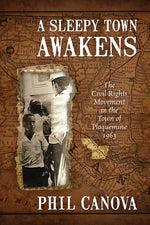 Book cover for Sleepy Town Awakens: The Civil Rights Movement in the Town of Plaquemine 1963