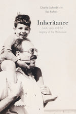 Book cover for Inheritance: Love, Loss, and the Legacy of the Holocaust