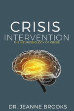 Book cover for Crisis Intervention: The Neurobiology of Crisis