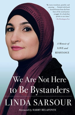 Book cover for We Are Not Here to Be Bystanders: A Memoir of Love and Resistance