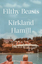 Book cover for Filthy Beasts: A Memoir