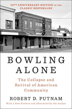 Book cover for Bowling Alone: The Collapse and Revival of American Community