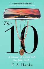 Book cover for 10: A Memoir of Family and the Open Road