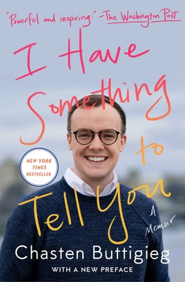 Book cover for I Have Something to Tell You: A Memoir