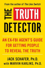 Book cover for Truth Detector: An Ex-FBI Agent's Guide for Getting People to Reveal the Truth