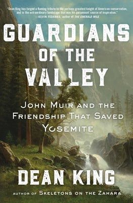 Book cover for Guardians of the Valley: John Muir and the Friendship That Saved Yosemite