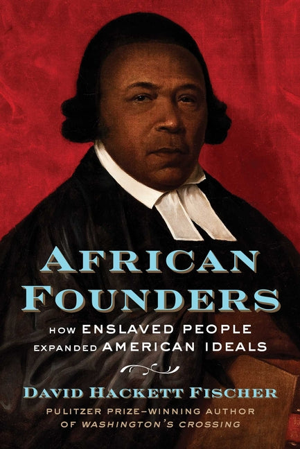 Book cover for African Founders: How Enslaved People Expanded American Ideals
