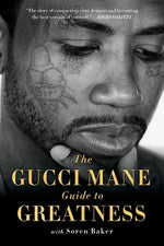 Book cover for The Gucci Mane Guide to Greatness