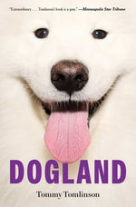 Book cover for Dogland: Passion, Glory, and Lots of Slobber at the Westminster Dog Show
