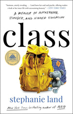 Book cover for Class: A Memoir of Motherhood, Hunger, and Higher Education