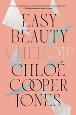 Book cover for Easy Beauty: A Memoir
