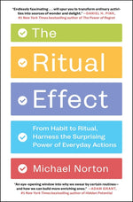 Book cover for Ritual Effect: From Habit to Ritual, Harness the Surprising Power of Everyday Actions