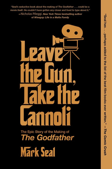 Book cover for Leave the Gun, Take the Cannoli: The Epic Story of the Making of the Godfather