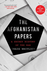 Book cover for The Afghanistan Papers: A Secret History of the War