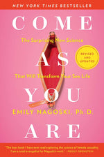 Book cover for Come as You Are: Revised and Updated: The Surprising New Science That Will Transform Your Sex Life