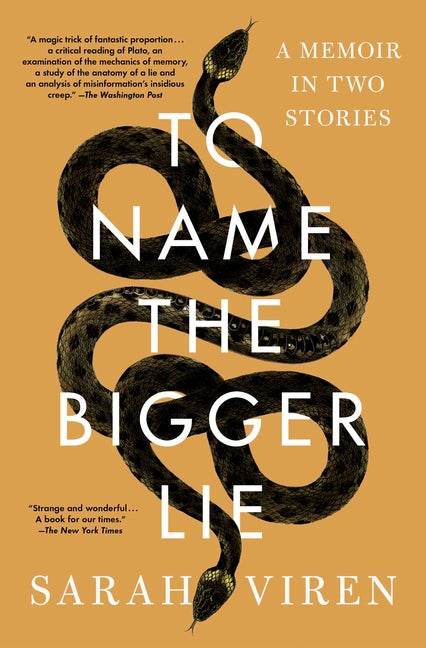Book cover for To Name the Bigger Lie: A Memoir in Two Stories