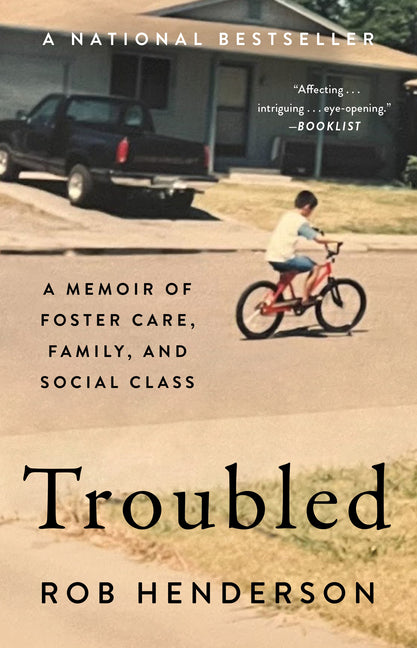Book cover for Troubled: A Memoir of Foster Care, Family, and Social Class