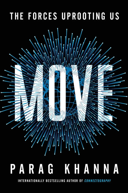 Book cover for Move: The Forces Uprooting Us