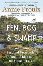 Book cover for Fen, Bog and Swamp: A Short History of Peatland Destruction and Its Role in the Climate Crisis