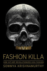 Book cover for Fashion Killa: How Hip-Hop Revolutionized High Fashion