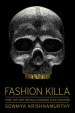 Book cover for Fashion Killa: How Hip-Hop Revolutionized High Fashion