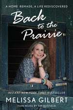 Book cover for Back to the Prairie: A Home Remade, a Life Rediscovered
