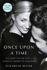 Book cover for Once Upon a Time: The Captivating Life of Carolyn Bessette-Kennedy