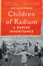 Book cover for Children of Radium: A Buried Inheritance