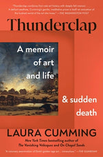 Book cover for Thunderclap: A Memoir of Art and Life and Sudden Death