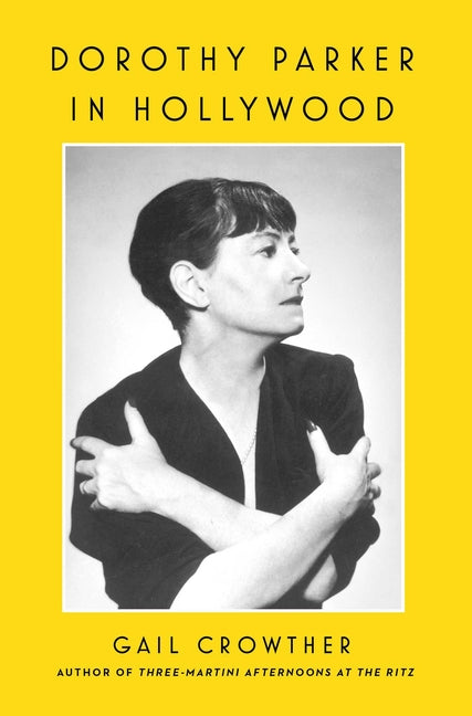 Book cover for Dorothy Parker in Hollywood