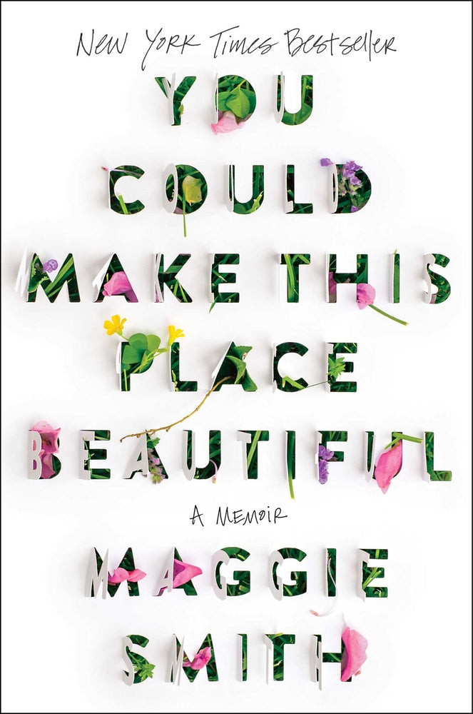 Book cover for You Could Make This Place Beautiful: A Memoir