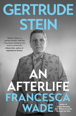 Book cover for Gertrude Stein: An Afterlife
