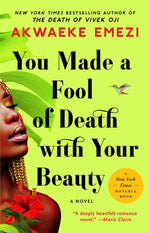 Book cover for You Made a Fool of Death with Your Beauty