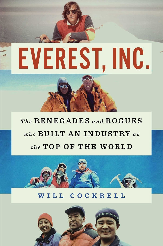 Book cover for Everest, Inc.: The Renegades and Rogues Who Built an Industry at the Top of the World
