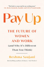 Book cover for Pay Up: The Future of Women and Work (and Why It's Different Than You Think)