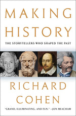 Book cover for Making History: The Storytellers Who Shaped the Past