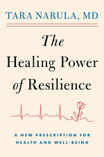 Book cover for Healing Power of Resilience: A New Prescription for Health and Well-Being