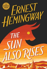 Book cover for The Sun Also Rises: The Authorized Edition